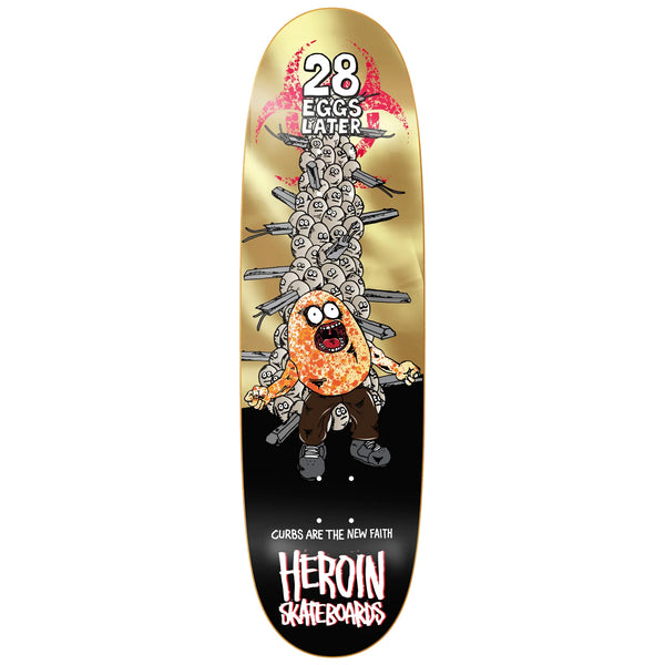Heroin Skateboards 28 Eggs Later Deck 9.0