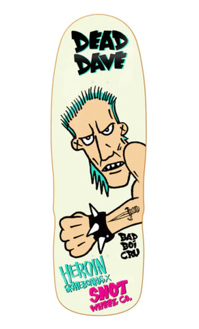 Heroin Skateboards Death Dave Bad Boi 10.1"